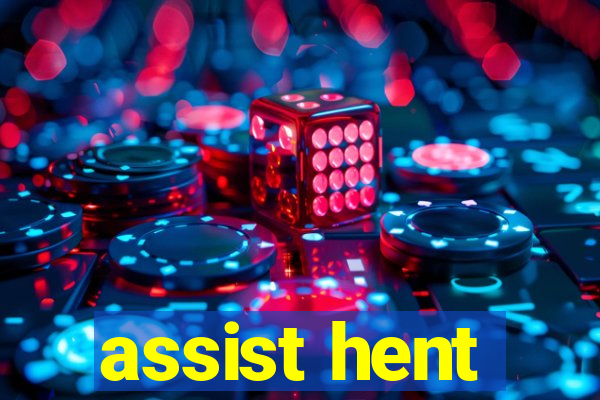 assist hent